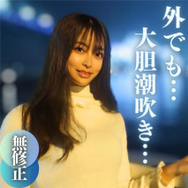 【首次拍攝】【露臉】之前是演員的18？ 19？ 歲。~戶外性愛時突然潮吹~